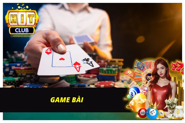 Khám phá game bài tại Hitclub